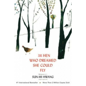 Hen Who Dreamed she Could Fly