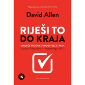 Riješi to do kraja - Umijeće produktivnosti bez stresa