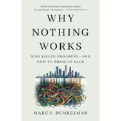 Why Nothing Works