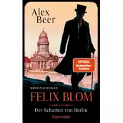 Felix Blom. Der Schatten von Berlin