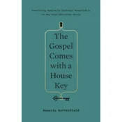 Gospel Comes with a House Key