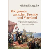 Königinnen zwischen Fremde und Vaterland