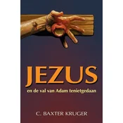 Jezus en de val van Adam tenietgedaan