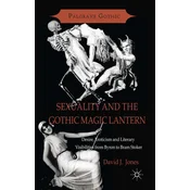 Sexuality and the Gothic Magic Lantern