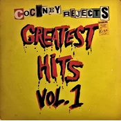 Cockney Rejects - Greatest Hits Vol. 1