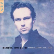 Bendik Hofseth - Planets, Rivers And...Ikea (2 LP)