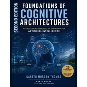Foundations of Cognitive Architectures