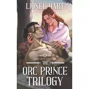 The Orc Prince Trilogy Omnibus Edition