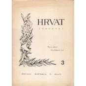 HRVAT (CROATA) 3 - Cetiri mjeseca u raju