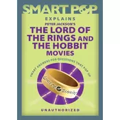 Smart Pop Explains Peter Jacksons The Lord of the Rings and The Hobbit Movies