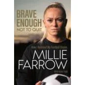 Brave Enough Not to Quit