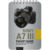 Sony a7 III: Pocket Guide