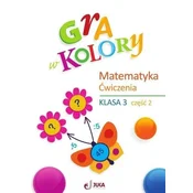 Gra w kolory SP 3 Matematyka św cz.2 + zakładka