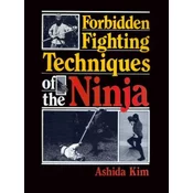 Forbidden Fighting Techniques of the Ninja