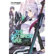 Asterisk War, Vol. 15 (light novel)