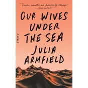 Our Wives Under the Sea