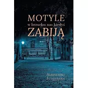 Motyle w brzuchu nas kiedyś zabiją