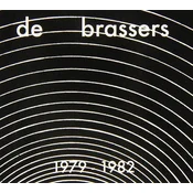 De Brassers - 1979 - 1982 (2 LP)