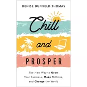 Chill and Prosper