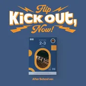 KickFlip - Kick Out, Flip Now!, After School Version (CD Box)