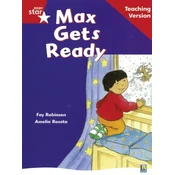 Rigby Star Guided Reading Red Level: Max Gets Ready Teaching Version