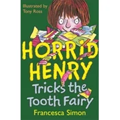 Horrid Henry Tricks the Tooth Fairy