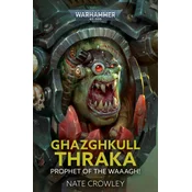 Ghazghkull Thraka Prophet of the Waaagh