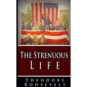 Strenuous Life