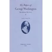The Papers of George Washington v.6; 13 August-20 October, 1776;13 August-20 October, 1776