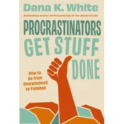 Procrastinators Get Stuff Done