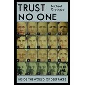 Trust No One : Inside the World of Deepfakes
