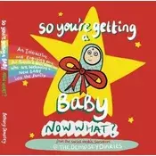 So youre getting a Baby NOW WHAT?