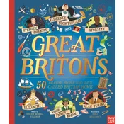 Great Britons: 50 Amazing People Who Have Called Britain Home