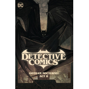 Batman: Detective Comics Vol. 3: Gotham Nocturne: ACT II