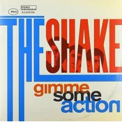 The Shake - Gimme Some Action (LP)