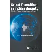 Great Transition In Indian Society: Religion, Economy And Foreign Policy