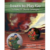 Learn to Play Go Volume 4: Battle Strategies