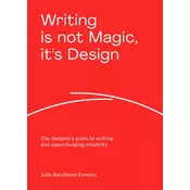 Writing is not Magic, its Design