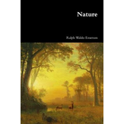 Ralph Waldo Emerson - Nature