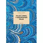 Italská opera v mozartovské Praze