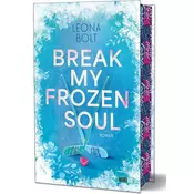 Break my Frozen Soul