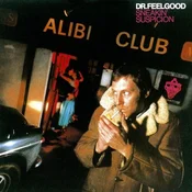 Dr. Feelgood - Sneakin Suspicion (Remaster) (LP)