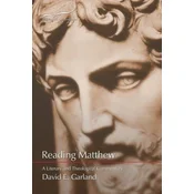 Reading Matthew: A Literary & Theological Commentary on the First Gospel