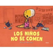 Los Ni?os No Se Comen / We Dont Eat Our Classmates