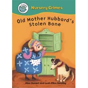 Old Mother Hubbards Stolen Bone