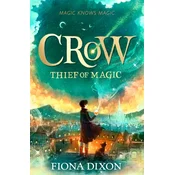 Crow: Thief of Magic