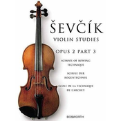 ŠEVČIK:SCHOOL OF BOWING TECHNIQUE OP.2/3