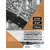 STEP, MAT, TMUA: Skills for success in University Admissions Tests for Mathematics