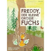 Freddy, der kleine große Fuchs