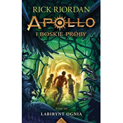 Labirynt ognia. Apollo i boskie próby. Tom 3 wyd. 2025